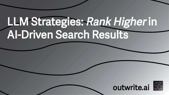 LLM Strategies: Rank Higher in AI-Driven Search Results